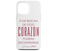 Si me buscan de todo corazón, podrán encontrarme. Case for iPhone 13 Pro Max
