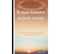 Si mon histoire m’était contée