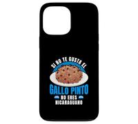 Si No Te Gusta Gallo Pinto No Eres Nicaraguano Pride Case for iPhone 13 Pro Max
