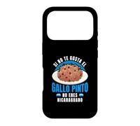 Si No Te Gusta Gallo Pinto No Eres Nicaraguano Pride Case for iPhone 17 Pro
