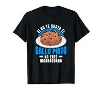 Si No Te Gusta Gallo Pinto No Eres Nicaraguano Pride T-Shirt