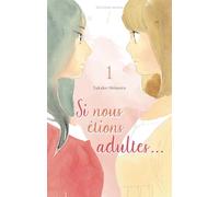 Si nous étions adultes... - tome 1 (01)