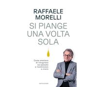 SI PIANGE UNA VOLTA SOLA