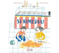 Si rimedia! Ediz. a colori (Albi illustrati)