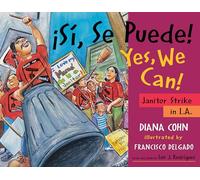 ¡Sí, Se Puede! / Yes, We Can!: Janitor Strike in L.A.