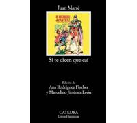 Si te dicen que caí / If they say I fell: 1;2 (Letras hispánicas / Spanish Literature)