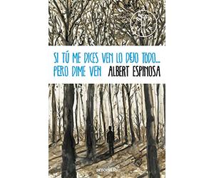 Si tu me dices ven lo dejo todo...pero dime ven (Best Seller)