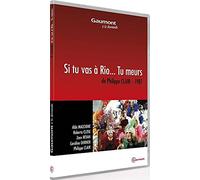 Si tu vas à Rio... tu meurs