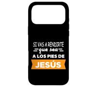 Si vas a rendirte que sea a los pies de Jesús Case for iPhone 17 Pro Max