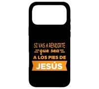 Si vas a rendirte que sea a los pies de Jesús Case for iPhone 17 Pro Max