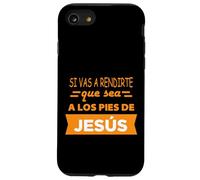 Si vas a rendirte que sea a los pies de Jesús Case for iPhone SE (2020) / 7/8