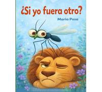 ¿Si yo fuera otro?: Un cuento en español para niños que enseña a tener paciencia. Para preescolar, primeros grados (Vamos hipopótamos)