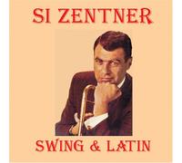Si Zentner & His Orchestra - Swing & Latin