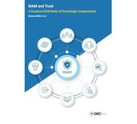 SIAM and Trust: A Scopism SIAM Body of Knowledge Compendium