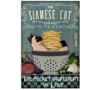 Siamese Cat is The Secret Ingredient for Kitchen Gift for Cooking L Poster Metal Sign 8x12 inch