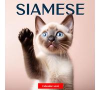 Siamese Cats 2026 Calendar: Beautiful Siamese Cats in Stunning Photography - A Year of Grace, Intelligence, and Feline Beauty