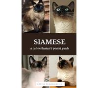 Siamese Cats | A Complete Pocket Guide Book: Breed-Specific Care Handbook With Pet Passport with Records Logbook (Cat Breeds by Nettle Publishing Co)