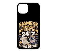 Siamese Demands Attention 24/7 Royal Decree Case for iPhone 15 Plus