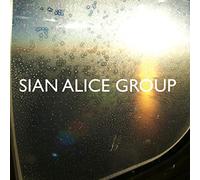 Sian Alice Group - Troubled, shaken etc