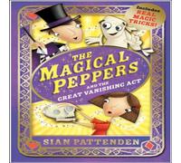 Sian Pattenden The Magical Peppers & the Great Vanishing Act Paperback Book Sian Pattenden Multicolor