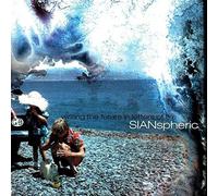 SIANSPHERIC - Writing The Future In Letters Of Fire [VINYL]