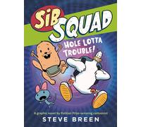 Sib Squad: Hole Lotta Trouble!
