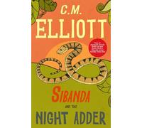 Sibanda and the Night Adder: 4 (Detective Sibanda)