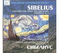Sibelius. Concerto for Violin and Orchestra, Symphony No. 3