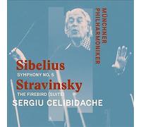 Munchner Philharmoniker & Sergiu Celibidache - Sibelius: Symphony No. 5 in E-Flat Major Op. 82 & Strawinsky: The Firebird (Suite)