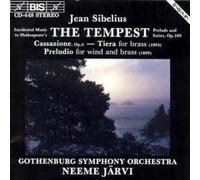 Sibelius: The Tempest - Prelude & Suites Op. 109 / Cassazione / Tiera / Preludio