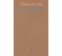 Siberia in Asia: A Visit to the Valley of the Yenesay in East Siberia; With Description of the Natural History, Migration of Birds, Etc