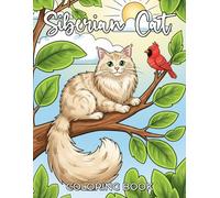 Siberian Cat Coloring Book: A Relaxing Journey Through the Majestic World of Fluffy Siberian Forest Cats and Kittens