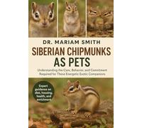 SIBERIAN CHIPMUNKS AS PETS