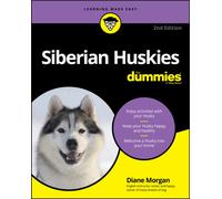 Siberian Huskies For Dummies