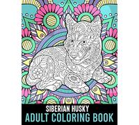 Siberian Husky Adult Coloring Book: 40 Stress-Relieving Mandala Style Adorable Siberian Husky Coloring Pages, Husky Gifts for Husky Lovers Women