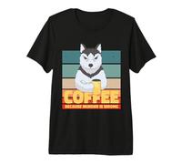 Siberian Husky Dog Coffee Drinker Because Murder is Wrong Premium T-Shirt