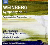 Siberian State So/Lande - Mieczyslaw Weinberg: Symphony No.13, Serenade for Orchestra