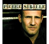 Sibille, Pierre - Since I Ain't Got You
