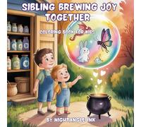 Sibling Brewing Joy Together: Simple and cute coloring Book for Kids