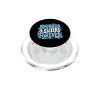 Sibling Brothers Sisters Forever Kin PopSockets PopGrip for MagSafe