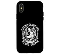 Sibling Caregiver Means Forever Family Support Case for iPhone X/XS