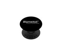 Sibling Drug Blameitol Funny Not My Fault Blaim It All PopSockets Adhesive PopGrip