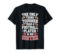 Sibling Pride The Only Thing Tougher Than A Football Player T-Shirt