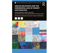 Sibling Relations and the Horizontal Axis in Theory and - Ashuach, Smadar - Paperback -30/06/2022