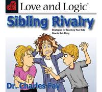 Sibling Rivalry: Strategies for Teaching Your Kids How to Get Along