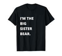 Siblings - Im the Big Sister Bear T-Shirt