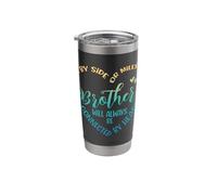 Siblings Side By Side Or Miles Apart Brothers Stainless Steel Insulated Tumbler