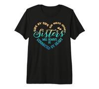 Siblings Side by Side Or Miles Apart Sisters Premium T-Shirt
