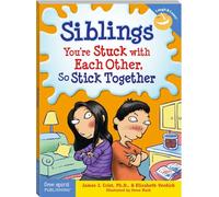 Siblings: You're Stuck with Each Other, So Stick Together (Laugh & Learn (Free Spirit Publishing)) (Laugh & Learn(r))