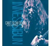 SIBUN INNES - CANT SLOW DOWN-LIVE AT T - CD - G3z